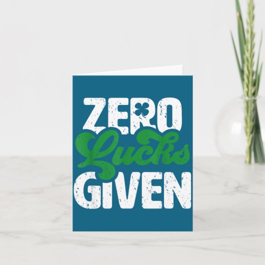 Zero Lucks Gegeven Grappige Ierse St. Patrick's Da Kaart (Voorkant)
