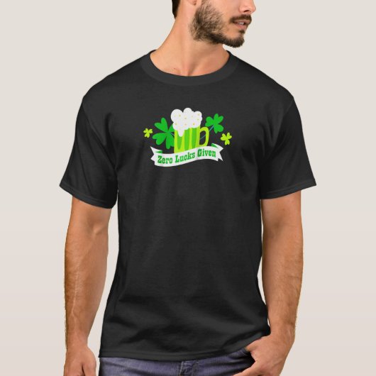 Zero Lucks Gegeven Grappige St Patrick's Day Shamr T-shirt (Voorkant)