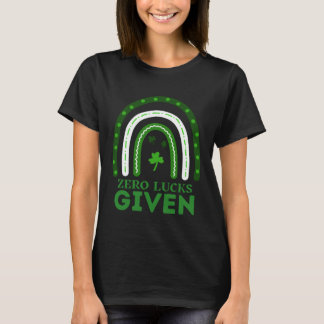 Zero Lucks Gegeven Grappige St Patrick's Day St Pa T-shirt