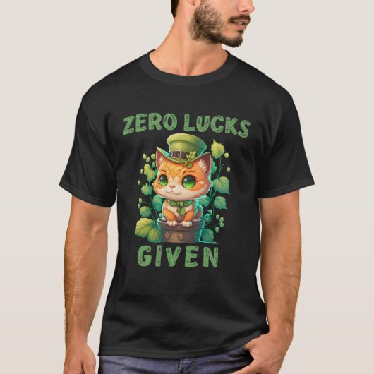 Zero Lucks Given  Cute Cat St Patricks Day Party W T-shirt (Voorkant)