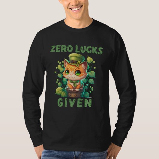 Zero Lucks Given  Cute Cat St Patricks Day Party W T-shirt (Voorkant)