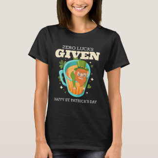 Zero Lucks Given Funny St Patrick's Day St Paddys  T-shirt