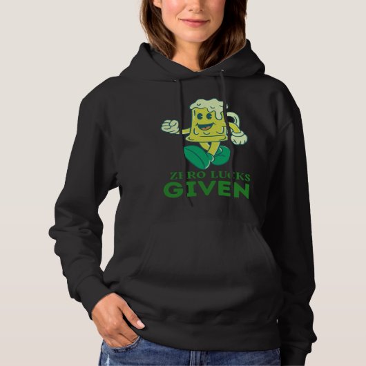 Zero Lucks Given  St Patrick s Day St Paddys Day   Hoodie (Voorkant)