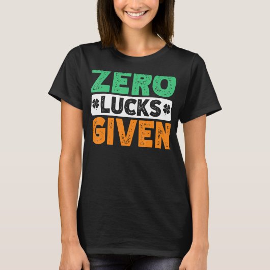 Zero Lucks krijgt grappige Saint Patrick's Day T-shirt (Voorkant)