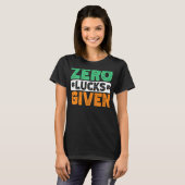 Zero Lucks krijgt grappige Saint Patrick's Day T-shirt (Voorkant volledig)