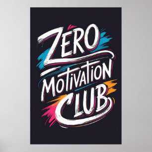 Zero Motivation Club Typografie Poster