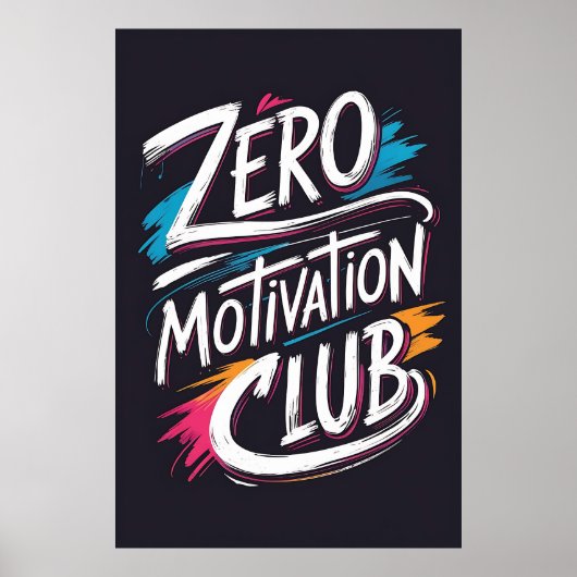 Zero Motivation Club Typografie Poster (Voorkant)