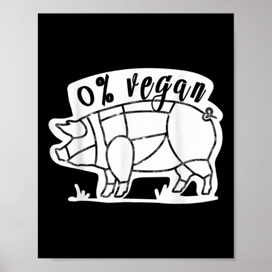 Zero Percent Vegan Grappige BBQ Carnivoor Vlees Ea Poster (Voorkant)
