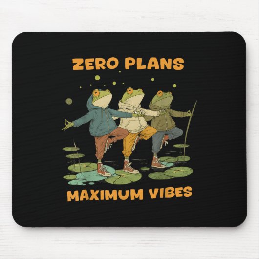 Zero Plans Maximum Vibes Funny Frog Hoodie Chill V Muismat (Voorkant)