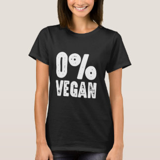 Zero Procent Vegan Funny Gezegde voor BBQ en grill T-shirt