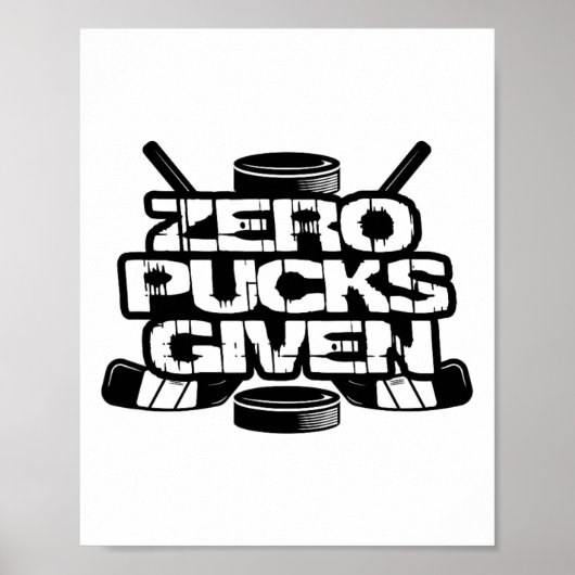 Zero Pucks Given Grappige IJshockey Poster (Voorkant)
