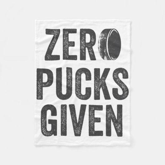 Zero Pucks Given Sarcastic Adult Hockey Men's Wome Fleece Deken (Voorkant)