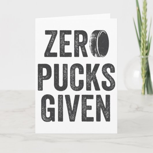 Zero Pucks Given Sarcastic Adult Hockey Men's Wome Kaart (Voorkant)