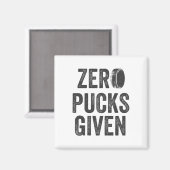 Zero Pucks Given Sarcastic Adult Hockey Men's Wome Magneet (Voorkant / Achterkant)