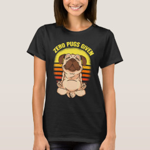 Zero Pugs Gegeven Honden Yogiën Maken Vintage Nama T-shirt