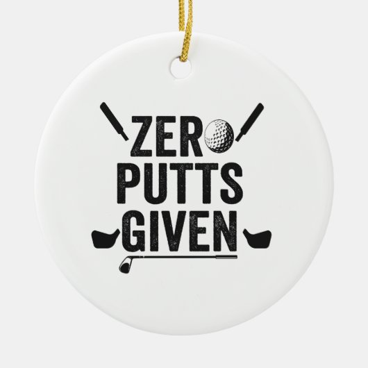 Zero putts Gegeven Grappige Golf Sport Golfen Papa Keramisch Ornament (Voorkant)