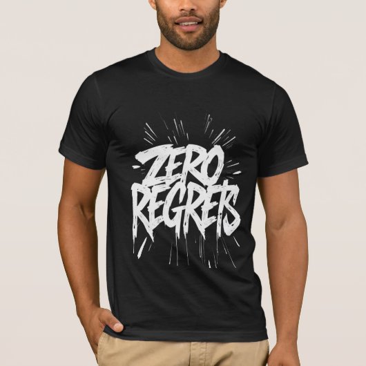 Zero Regrets Grunge Poster Bold Monochrome DrIP T-shirt (Voorkant)