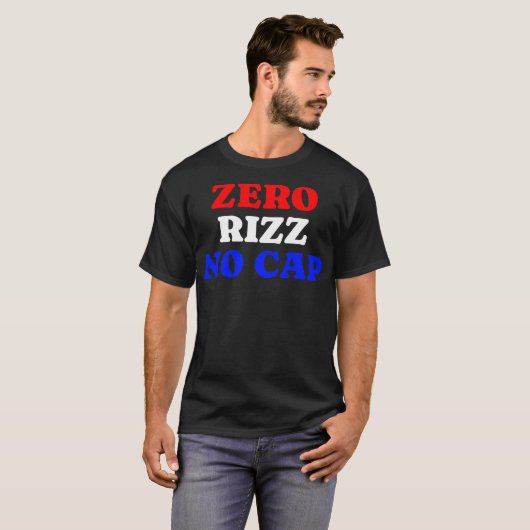 Zero Rizz No Cap T-shirt (Voorkant volledig)