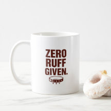 Zero Ruff Gegeven Mok – Grappige Sarcastische Koff
