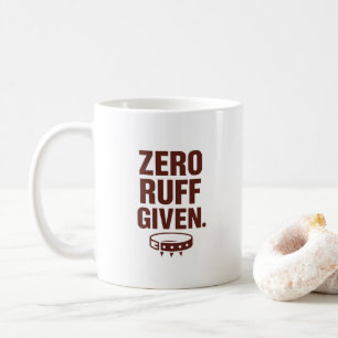 Zero Ruff Gegeven Mok – Grappige Sarcastische Koff