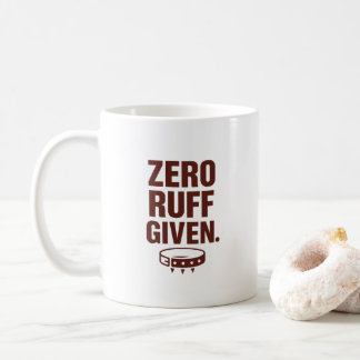 Zero Ruff Gegeven Mok – Grappige Sarcastische Koff