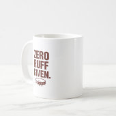 Zero Ruff Given Mug – Funny Sarcastic Coffee Cup Koffiemok (Voorkant links)