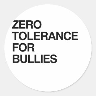 ZERO TOLERANCE FOR BULLIES RONDE STICKER