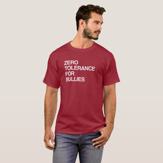 ZERO TOLERANCE FOR BULLIES T-SHIRT (Voorkant volledig)