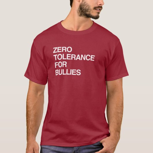 ZERO TOLERANCE FOR BULLIES T-SHIRT (Voorkant)