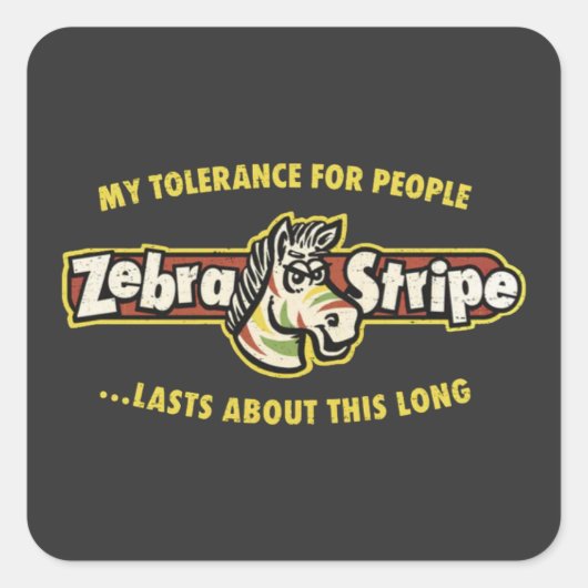 Zero Tolerance Fruit Stripe Gum Sarcastische Stick Vierkante Sticker (Voorkant)