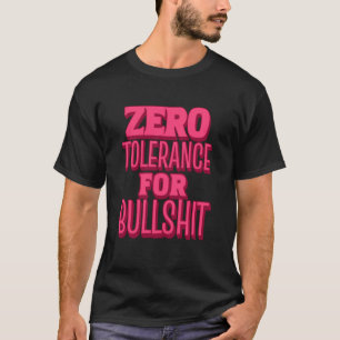 Zero Tolerance voor Crap Funny Gen Z Adult Humor T-shirt