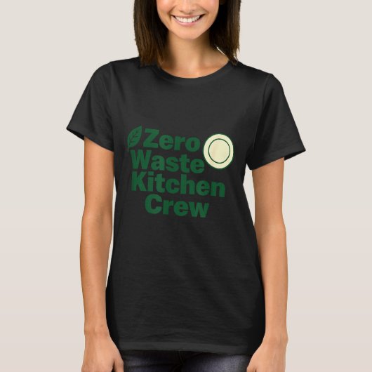 Zero Waste Keuken Crew Duurzaamheid Design  T-shirt (Voorkant)