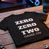 Zero Zero Two Game Aan Funny Gamer Citaat T-shirt