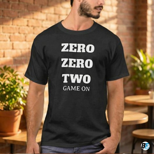Zero Zero Two Game Aan Funny Gamer Citaat T-shirt
