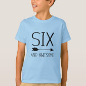 Zes en Geweldige 6e verjaardag Gift T-Shirt (licht (Voorkant)