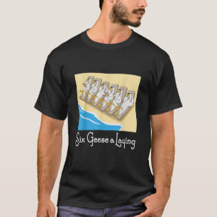 Zes ganzen een legperiode van 12 dagen voor kerstm t-shirt
