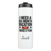 Zes maanden vakantie Dream Thermal Tumblers Thermosbeker (Voorkant)