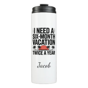 Zes maanden vakantie Dream Thermal Tumblers Thermosbeker
