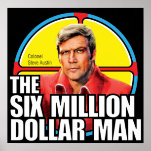 Zes miljoen dollar Man - Steve Austin Sticker Ho Poster