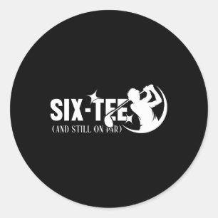 Zes-tig En Nog Steeds Op Par 60ste Verjaardag 60 J Ronde Sticker