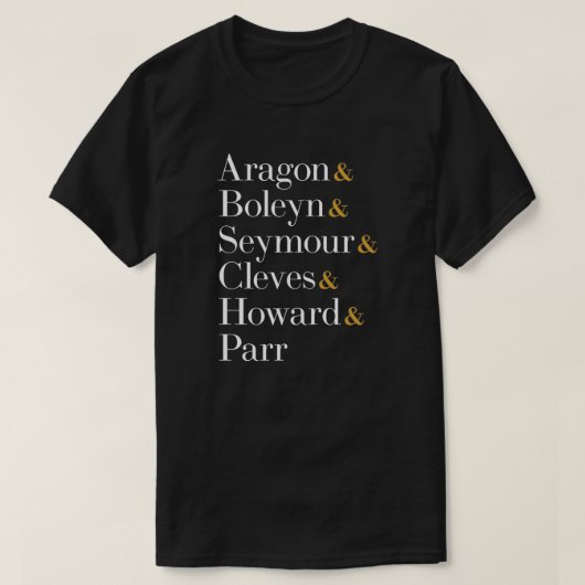 Zes van de Musical Queens - Ampersand Names T-Shir T-shirt (Design voorkant)