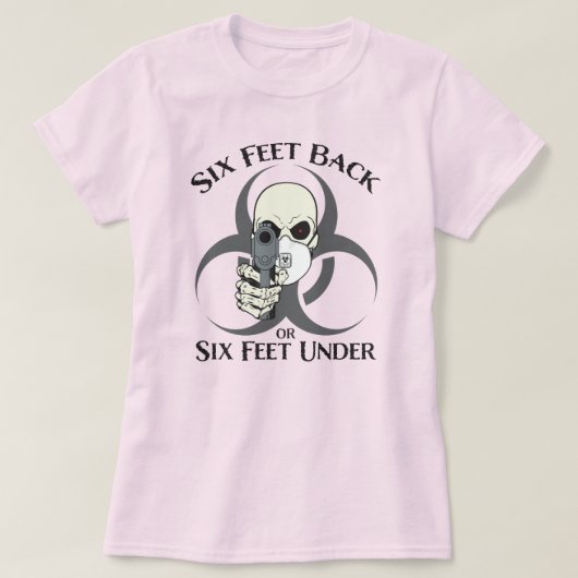 Zes voet terug of zes voet onder T-shirt (Design voorkant)