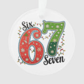 Zes Zeven 67 6 7 Kerstmis Meme Grappig Kerstlichte Ornament (voorkant)