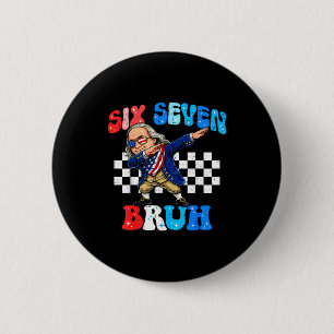 Zes zeven 67 bruh 6 7 meme ben franklin dabbing 4t ronde button 5,7 cm