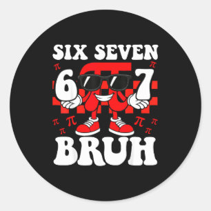 Zes zeven 67 bruh meme dag wiskunde kinderen jonge ronde sticker
