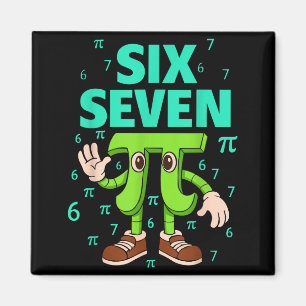 Zes zeven 67 dag meme grappige wiskunde geek 3.14  magneet