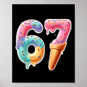 Zes Zeven 67 IJsdruppel Sport Koel Meme Grappig Poster