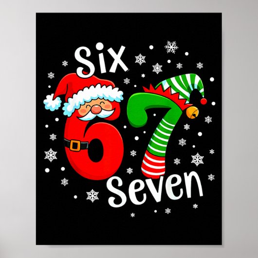 Zes Zeven 67 Meme 6 7 Elf Kerstman Kerstmis Poster (Voorkant)