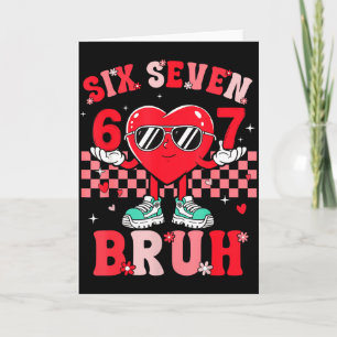 Zes Zeven 67 Meme Coole Valentijn Voor Tienerjonge Kaart