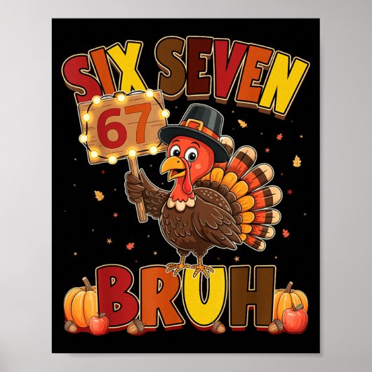 Zes Zeven 67 Thanksgiving Meme Grappig Dankbaar Tu Poster (Voorkant)